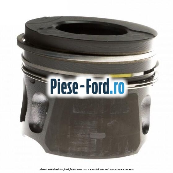 Piston standard, set Ford Focus 2008-2011 1.6 TDCi 109 cai  #D28AE4484E